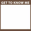 Get To Know Me Board